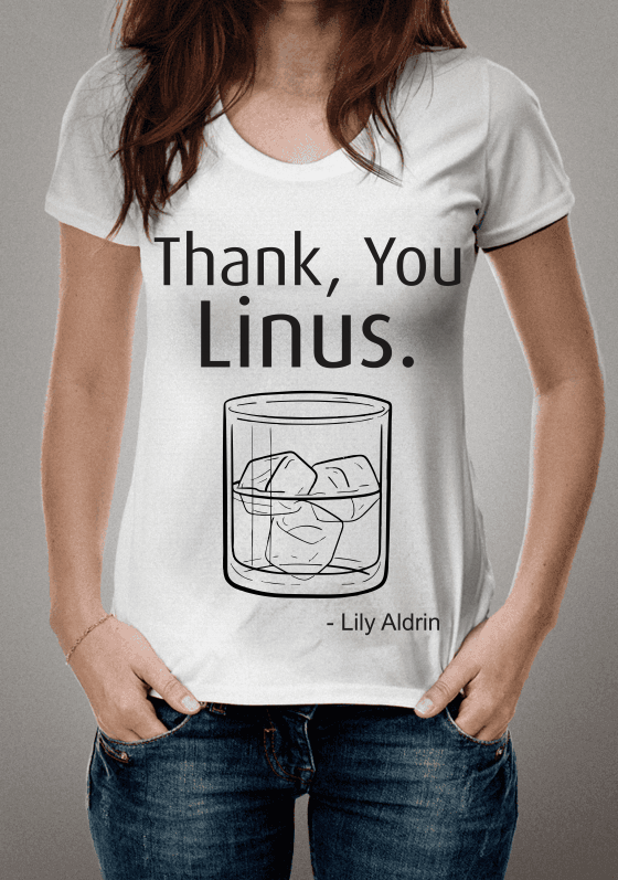 Nome do produto  Thank you Linus. Frase da serie: HOW I MET YOU MOTHER